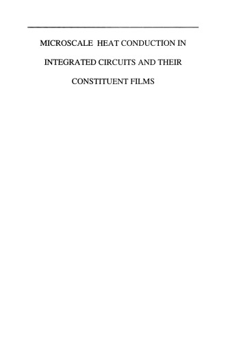 Microscale Heat Conduction in Integrated Circuits and Their Constituent Films