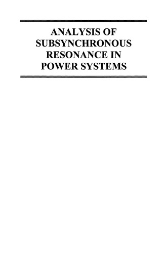 Analysis of Subsynchronous Resonance in Power Systems