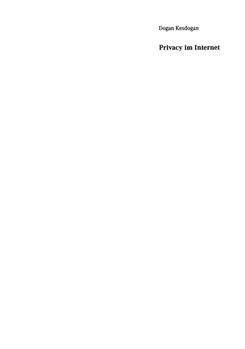 Privacy im Internet: Vertrauenswürdige Kommunikation in offenen Umgebungen