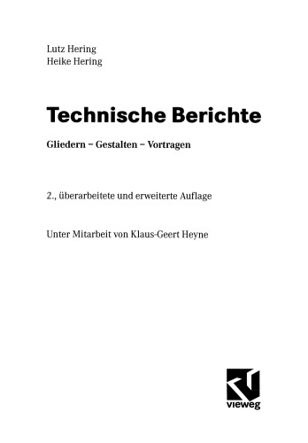 Technische Berichte: Gliedern — Gestalten — Vortragen