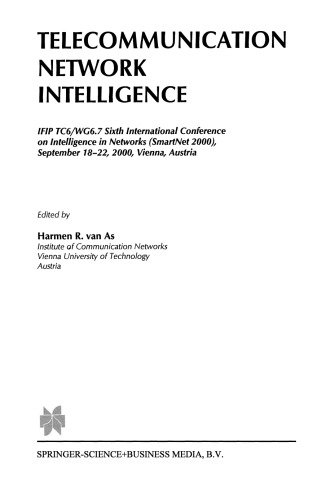 Telecommunication Network Intelligence: IFIP TC6/WG6.7 Sixth International Conference on Intelligence in Networks (SmartNet 2000), September 18–22, 2000, Vienna, Austria