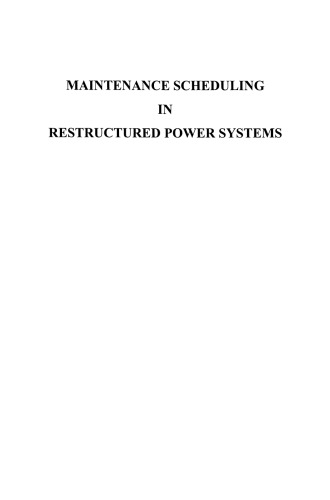 Maintenance Scheduling in Restructured Power Systems