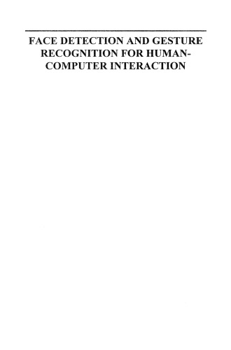 Face Detection and Gesture Recognition for Human-Computer Interaction