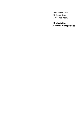 Erfolgsfaktor Content Management: Vom Web Content bis zum Knowledge Management