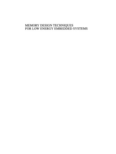 Memory Design Techniques for Low Energy Embedded Systems