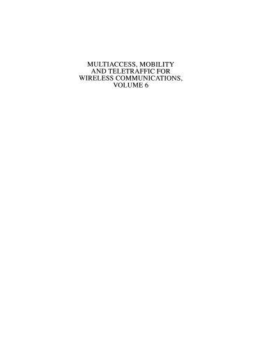 Multiaccess, Mobility and Teletraffic for Wireless Communications, volume 6