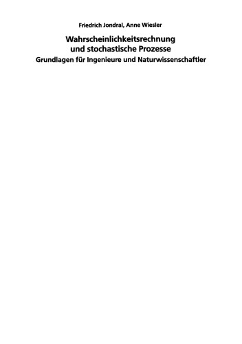 Wahrscheinlichkeitsrechnung und stochastische Prozesse: Grundlagen für Ingenieure und Naturwissenschaftler