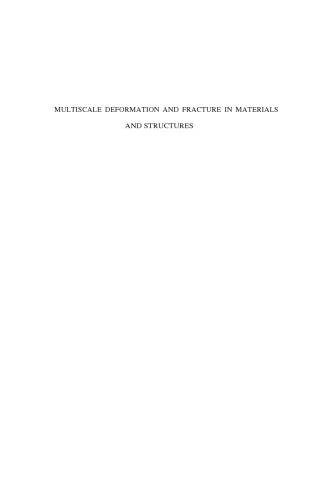 Multiscale Deformation and Fracture in Materials and Structures: The James R. Rice 60th Anniversary Volume