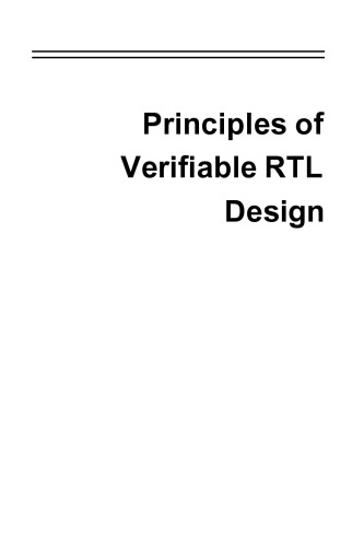 Principles of Verifiable RTL Design: A Functional Coding Style Supporting Verification Processes in Verilog