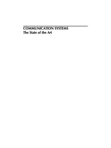 Communication Systems: The State of the Art IFIP 17th World Computer Congress — TC6 Stream on Communication Systems: The State of the Art August 25–30, 2002, Montréal, Québec, Canada