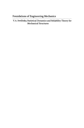 Statistical Dynamics and Reliability Theory for Mechanical Structures