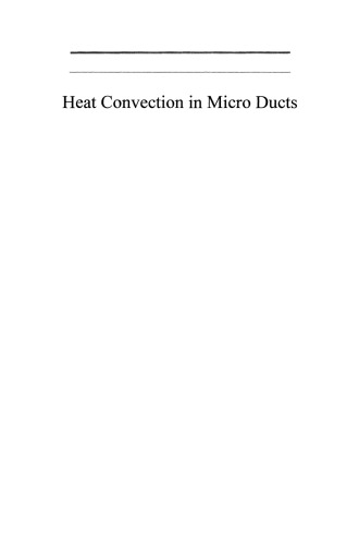 Heat Convection in Micro Ducts