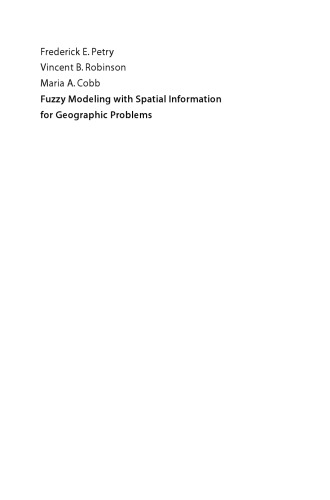 Fuzzy Modeling with Spatial Information for Geographic Problems