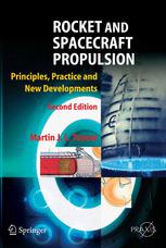 Rocket and Spacecraft Propulsion: Principles, Practice and New Developments