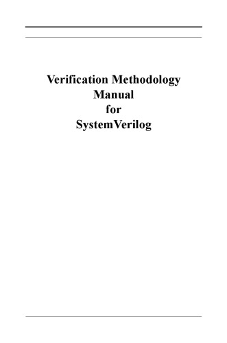 Verification Methodology Manual for SystemVerilog