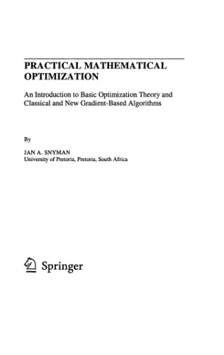 Practical Mathematical Optimization: Basic Theory and Gradient-Based Algorithms