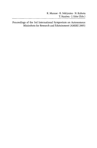 Proceedings of the 3rd International Symposium on Autonomous Minirobots for Research and Edutainment (AMiRE 2005)