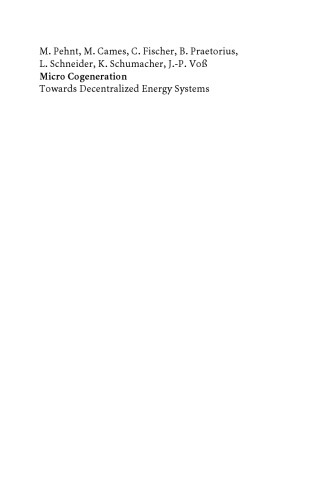 Micro Cogeneration: Towards Decentralized Energy Systems