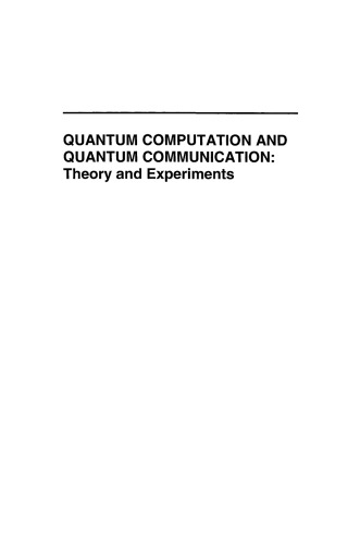 Quantum Computation and Quantum Communication: Theory and Experiments