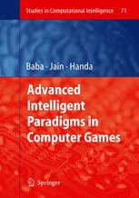 Advanced Intelligent Paradigms in Computer Games