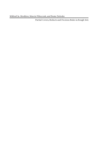 Partial Covers, Reducts and Decision Rules in Rough Sets: Theory and Applications