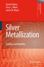 Silver Metallization: Stability and Reliability