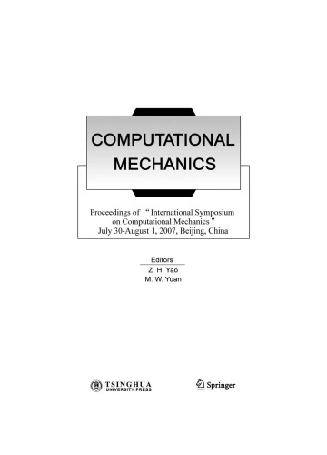 Computational Mechanics: Proceedings of “International Symposium on Computational Mechanics” July 30–August 1, 2007, Beijing, China