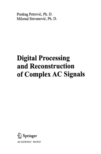 Digital Processing and Reconstruction of Complex AC Signals