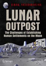 Lunar Outpost: The Challenges of Establishing a Human Settlement on the Moon