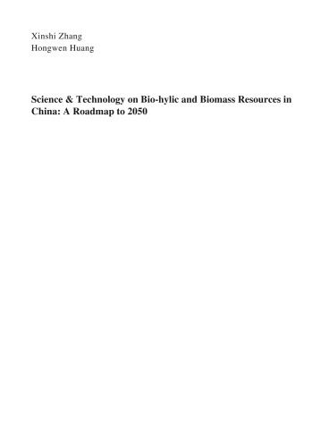 Science & Technology on Bio-hylic and Biomass Resources in China: A Roadmap to 2050