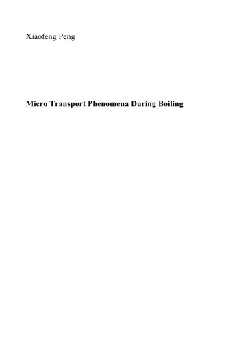 Micro Transport Phenomena During Boiling