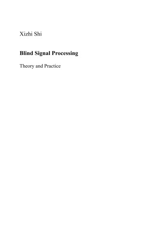 Blind Signal Processing: Theory and Practice