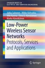 Low-Power Wireless Sensor Networks: Protocols, Services and Applications