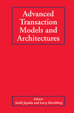 Advanced Transaction Models and Architectures