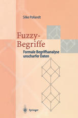 Fuzzy-Begriffe: Formale Begriffsanalyse unscharfer Daten