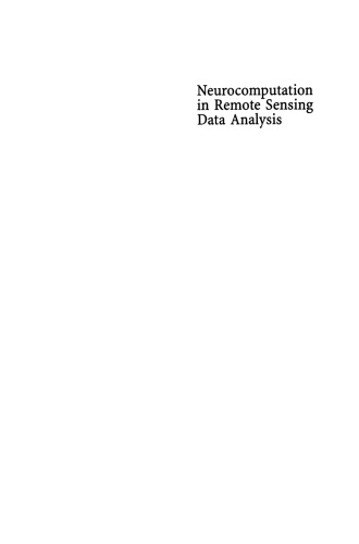 Neurocomputation in Remote Sensing Data Analysis: Proceedings of Concerted Action COMPARES (Connectionist Methods for Pre-Processing and Analysis of Remote Sensing Data)