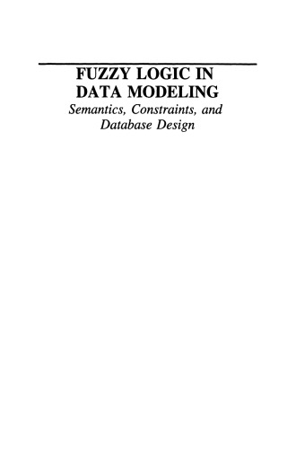 Fuzzy Logic in Data Modeling: Semantics, Constraints, and Database Design