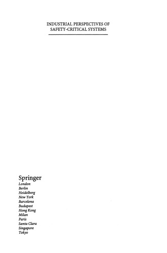 Industrial Perspectives of Safety-critical Systems: Proceedings of the Sixth Safety-critical Systems Symposium, Birmingham 1998