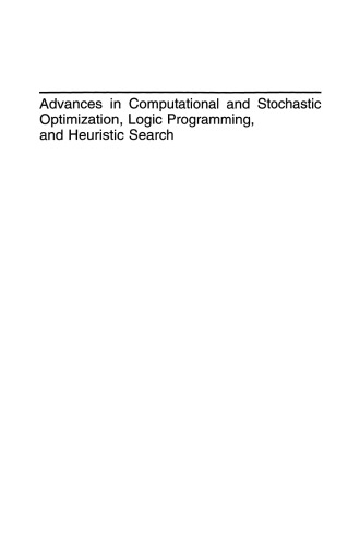 Advances in Computational and Stochastic Optimization, Logic Programming, and Heuristic Search: Interfaces in Computer Science and Operations Research