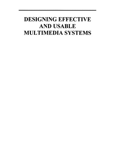 Designing Effective and Usable Multimedia Systems: Proceedings of the IFIP Working Group 13.2 Conference on Designing Effective and Usable Multimedia Systems Stuttgart, Germany, September 1998