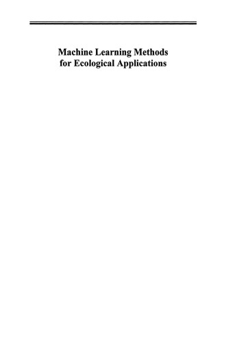 Machine Learning Methods for Ecological Applications