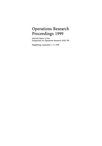 Operations Research Proceedings 1999: Selected Papers of the Symposium on Operations Research (SOR ’99), Magdeburg, September 1–3, 1999