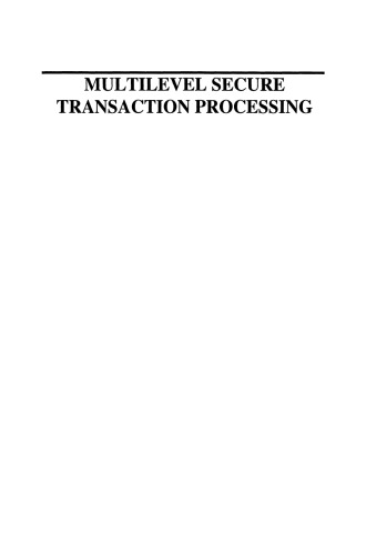 Multilevel Secure Transaction Processing