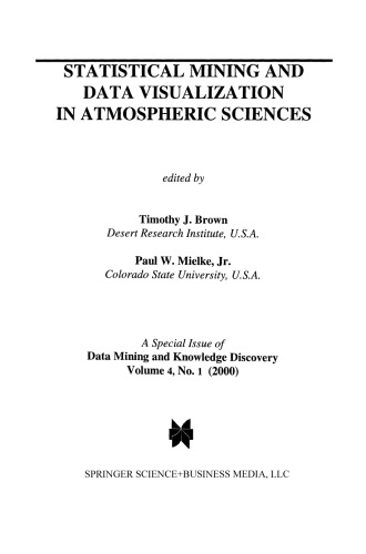 Statistical Mining and Data Visualization in Atmospheric Sciences