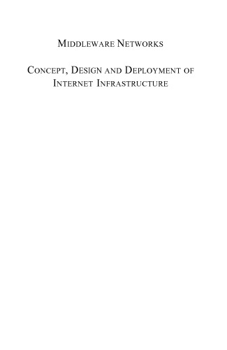 Middleware Networks: Concept, Design and Deployment of Internet Infrastructure