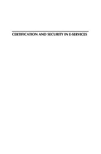 Certification and Security in E-Services: From E-Government to E-Business