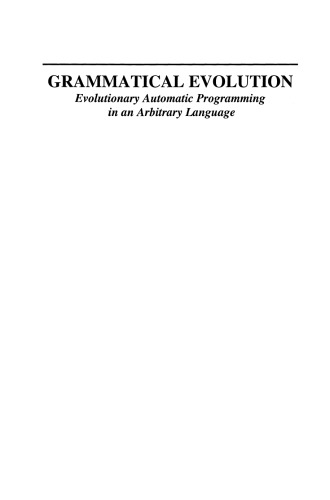 Grammatical Evolution: Evolutionary Automatic Programming in an Arbitrary Language