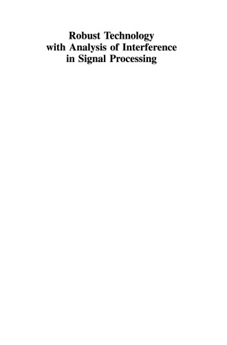 Robust Technology with Analysis of Interference in Signal Processing