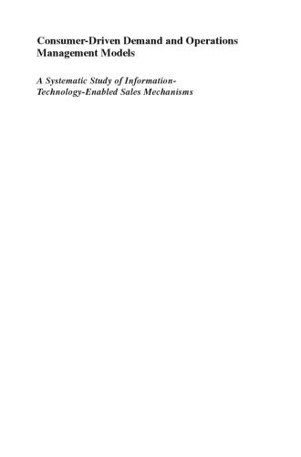 Consumer-Driven Demand and Operations Management Models: A Systematic Study of Information-Technology-Enabled Sales Mechanisms