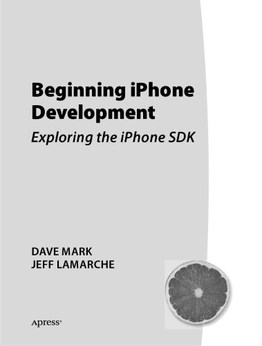 Beginning iPhone Development: Exploring the iPhone SDK